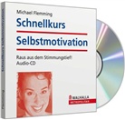 Michael Flemming - Schnellkurs Selbstmotivation, 1 Audio-CD (Audio book)