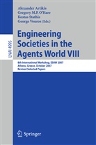 Alexander Artikis, Greogory M. P. O'Hare, Kostas Stathis, George Vouros - Engineering Societies in the Agents World VIII