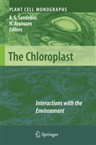 Aronsson, Aronsson, Henrik Aronsson, Anna Stina Sandelius, Ann Stina Sandelius, Anna Stina Sandelius - The Chloroplast