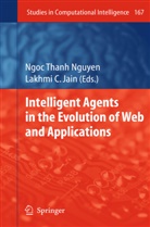 C Jain, C Jain, Lakhmi C Jain, Lakhmi C. Jain, Ngoc Thanh Nguyen, Ngo Thanh Nguyen... - Intelligent Agents in the Evolution of Web and Applications