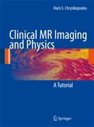 Haris S Chrysikopoulos, Haris S. Chrysikopoulos - Clinical MR Imaging and Physics