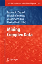 Hakim Hacid, Zbigniew W. Ras, Shusak Tsumoto, Shusaku Tsumoto, Zbigniew W Ras et al, Djamel A. Zighed - Mining Complex Data