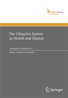 Haendler, Haendler, B. Haendler, Bernhard Haendler, S. Jentsch, Stefa Jentsch... - The Ubiquitin System in Health and Disease