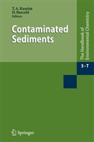 Tare A Kassim, Tarek A Kassim, Barceló, Barceló, Damia Barceló, Damià Barceló... - The Handbook of Environmental Chemistry - 5/5T: Contaminated Sediments