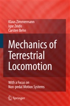 Carsten Behn, Igo Zeidis, Igor Zeidis, Klau Zimmermann, Klaus Zimmermann - Mechanics of Terrestrial Locomotion