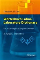Theodor C Cole, Theodor C H Cole, Theodor C. H. Cole - Wörterbuch Labor. Laboratory Dictionary