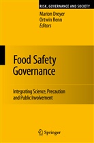 Marion Dreyer, Ortwin Renn, Marion Dreyer, Ortwin Renn - Food Safety Governance
