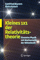 Beyver, Gottfrie Beyvers, Gottfried Beyvers, Krusch, Elvira Krusch, Elvira Rosenbaum - Kleines 1x1 der Relativitätstheorie