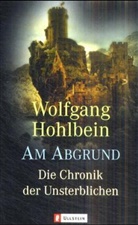 Wolfgang Hohlbein - Die Chronik der Unsterblichen - Bd. 1: Die Chronik der Unsterblichen