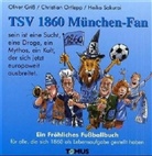 Olive Griss, Oliver Griß, Christian Ortlepp, Heiko Sakurai - TSV 1860 München-Fan