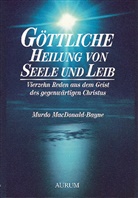 MacDonald-Bayne, Murdo MacDonald-Bayne - Göttliche Heilung von Seele und Leib