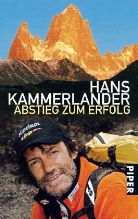 Hans Kammerlander - Abstieg zum Erfolg