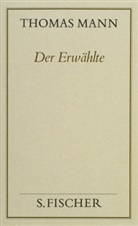 Thomas Mann, Pete De Mendelssohn, Peter De Mendelssohn, Peter de Mendelssohn - Gesammelte Werke in Einzelbänden: Der Erwählte