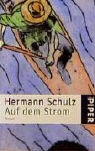 Hermann Schulz - Auf dem Strom