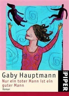 Gaby Hauptmann - Nur ein toter Mann ist ein guter Mann, Sonderausgabe