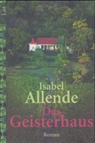 Isabel Allende - Das Geisterhaus