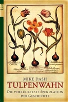 Dash, Mike Dash - Tulpenwahn