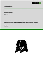 Clemens Brentano - Geschichte vom braven Kasperl und dem schönen Annerl