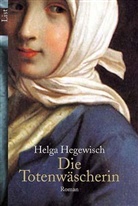 Helga Hegewisch - Die Totenwäscherin