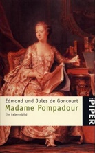 Edmond de Goncourt, Jules de Goncourt - Madame Pompadour