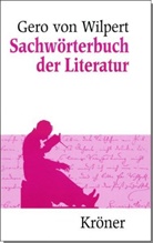 Gero von Wilpert - Sachwörterbuch der Literatur