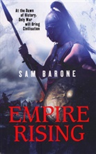 Sam Barone, Barone Sam - Empire Rising
