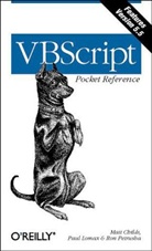 Matt Childs, Childs Matt, Paul Lomax, Ron Petrusha - VBScript Pocket Reference