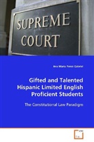 Ana Maria Perez Gabriel, Perez Gabriel Ana Maria - Gifted and Talented Hispanic Limited EnglishProficient Students; .