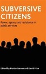 Barnes, Marian Barnes, David Prior - Subversive citizens