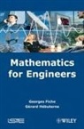 FICHE, G Fiche, Georges Fiche, George Fische, Gerard Hebuterne, Pierre-Noel Favennec - MATHEMATICS FOR ENGINEERS