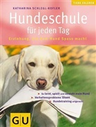 Katharina Schlegl-Kofler, Renate Holzner, Christine Steimer - Hundeschule für jeden Tag
