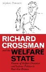 Stephen Thornton - Richard Crossman and the Welfare State