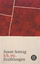 Susan Sontag - Ich, etc.