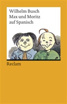 Wilhelm Busch - Max und Moritz auf spanisch