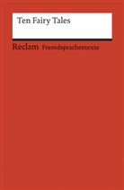 Heik Jüngst, Heike Jüngst, Heike E. Jüngst - Ten Fairy Tales. Englischer Text mit deutschen Worterklärungen. B2-C1 (GER)