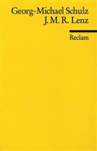 Georg-Michael Schulz - J. M. R. Lenz