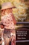 Donna Harlan - Clothing Memoirs of a Wannabe Cowgirl