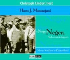 Hans J. Massaquoi - 'Neger, Neger, Schornsteinfeger', 6 Audio-CDs (Hörbuch)