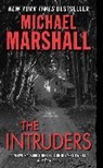 Michael Marshall - The Intruders