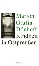Marion Dönhoff, Marion Gräfin Dönhoff - Kindheit in Ostpreußen