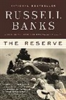 Russell Banks - The Reserve
