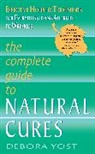 Debora Yost, Yost Debora - The Complete Guide to Natural Cures