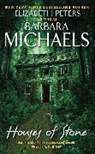 Barbara Michaels, Elizabeth Peters - Houses of Stone