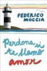 Federico Moccia - Perdona si te llamo amor