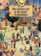 Lila L. Leiber - Was machen wir in der Stadt?, Großformat