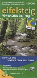 E V, Landesam für Vermessung und Geobasisinfor - Topographische Freizeitkarten Rheinland-Pfalz: Topographische Freizeitkarte Rheinland-Pfalz Eifelsteig von Aachen bis Trier