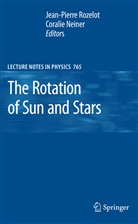 Coralie Neiner, Jean-Pierr Rozelot, Jean-Pierre Rozelot - The Rotation of Sun and Stars