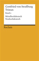 Gottfried von Strassburg, Gottfried Gottfried von Strassburg, Gottfried von Straßburg, Rüdige Krohn, Rüdiger Krohn - Tristan. Band 2: Text. Verse 9983-19548. Mittelhochdeutsch/Neuhochdeutsch. Bd.2