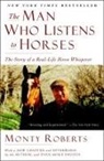 Monty Roberts - The Man Who Listens to Horses