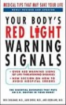 Joon Ahn, Jack E. Birge, Neil Shulman - Your Body's Red Light Warning Signals